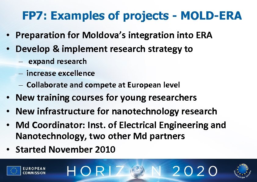 FP 7: Examples of projects - MOLD-ERA • Preparation for Moldova’s integration into ERA