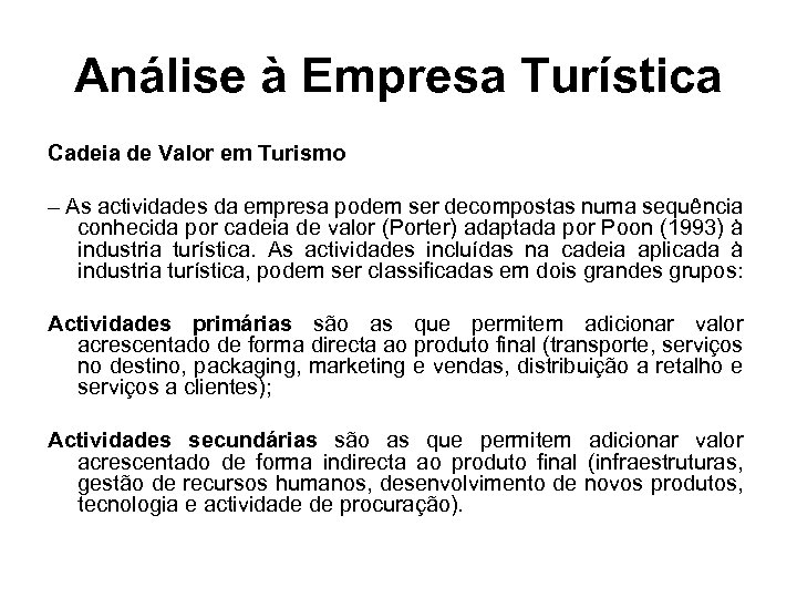 Análise à Empresa Turística Cadeia de Valor em Turismo – As actividades da empresa