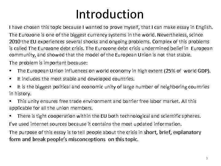 Introduction I have chosen this topic because I wanted to prove myself, that I