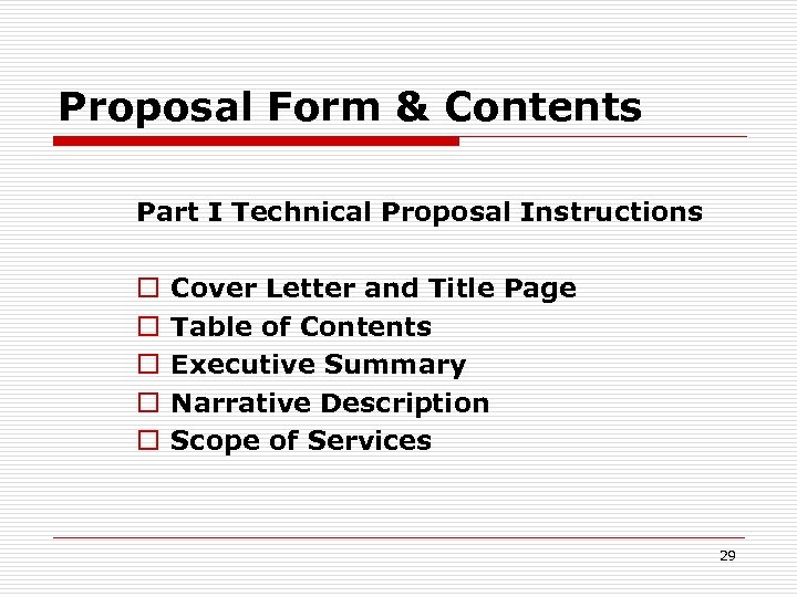 Proposal Form & Contents Part I Technical Proposal Instructions o o o Cover Letter