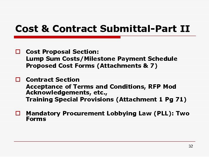 Cost & Contract Submittal-Part II o Cost Proposal Section: Lump Sum Costs/Milestone Payment Schedule