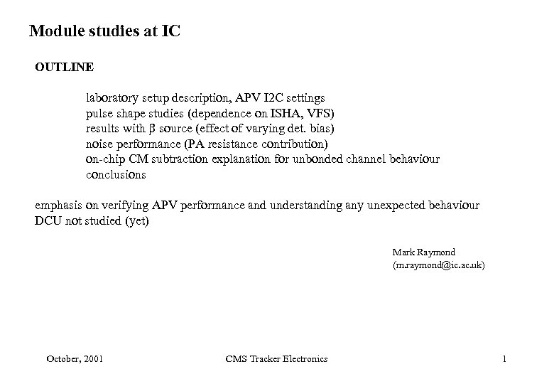 Module studies at IC OUTLINE laboratory setup description, APV I 2 C settings pulse