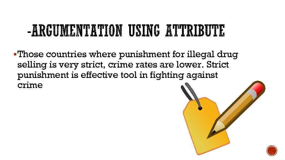 § Those countries where punishment for illegal drug selling is very strict, crime rates