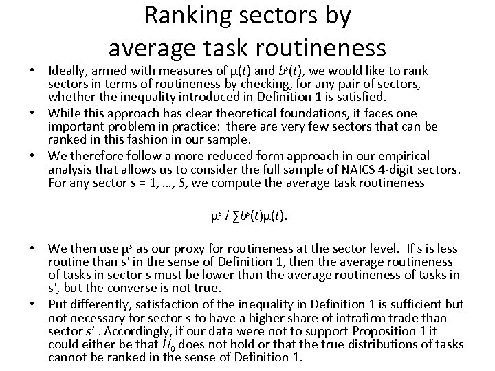 Ranking sectors by average task routineness • Ideally, armed with measures of μ(t) and