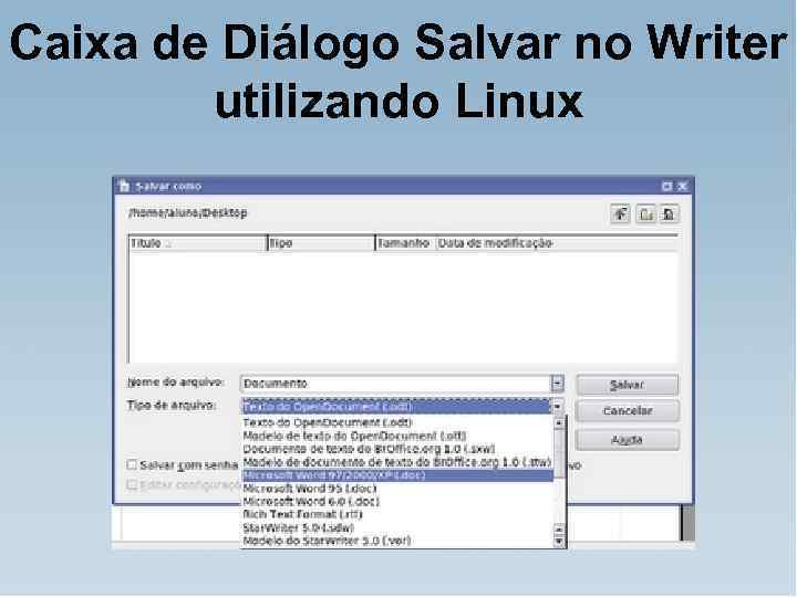 Caixa de Diálogo Salvar no Writer utilizando Linux 