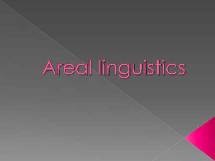 Areal linguistics 