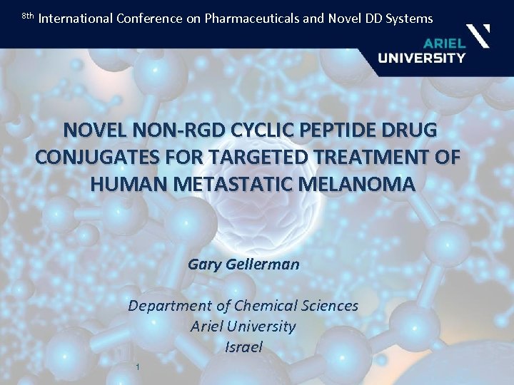 8 th International Conference on Pharmaceuticals and Novel DD Systems NOVEL NON-RGD CYCLIC PEPTIDE