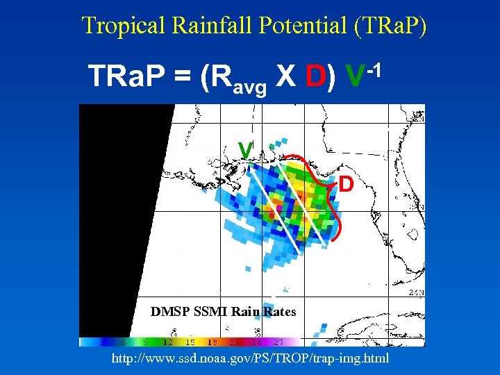 Tropical Rainfall Potential (TRa. P) TRa. P = (Ravg X D) -1 V 1436