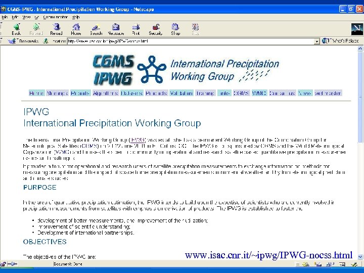 IPWG www. isac. cnr. it/~ipwg/IPWG-nocss. html 