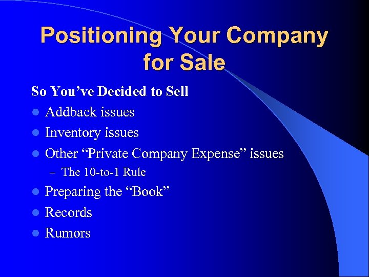 Positioning Your Company for Sale So You’ve Decided to Sell l Addback issues l