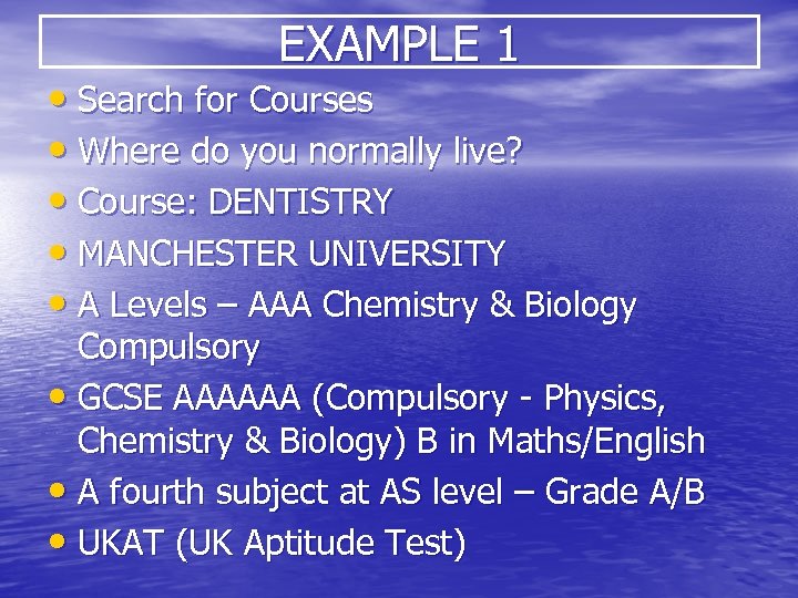 EXAMPLE 1 • Search for Courses • Where do you normally live? • Course: