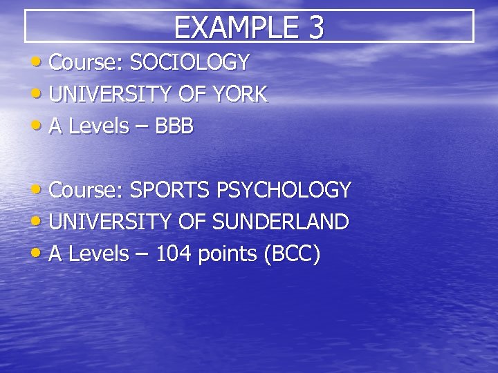 EXAMPLE 3 • Course: SOCIOLOGY • UNIVERSITY OF YORK • A Levels – BBB