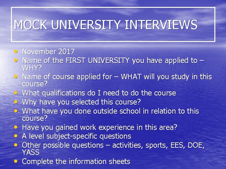 MOCK UNIVERSITY INTERVIEWS • November 2017 • Name of the FIRST UNIVERSITY you have
