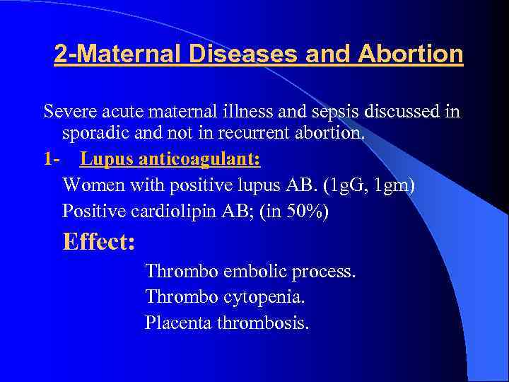 2 -Maternal Diseases and Abortion Severe acute maternal illness and sepsis discussed in sporadic