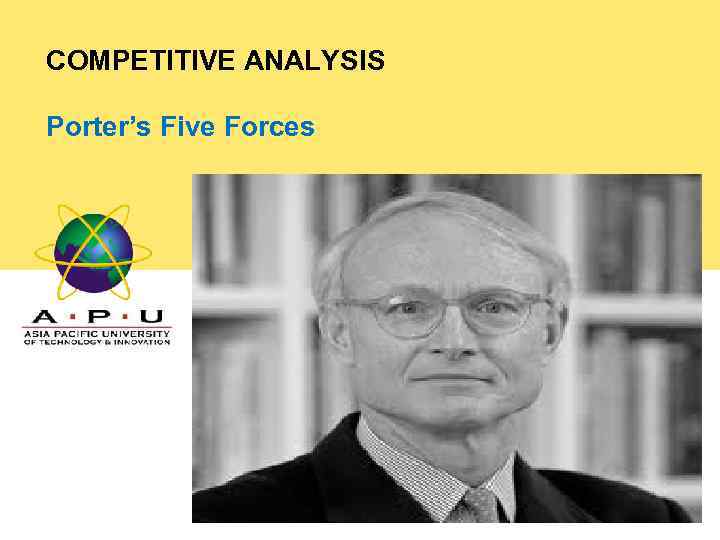 COMPETITIVE ANALYSIS Porter’s Five Forces 