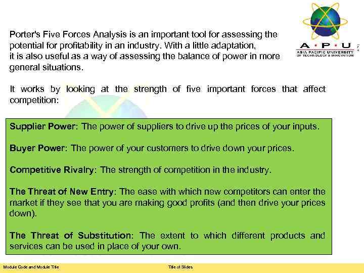 Porter's Five Forces Analysis is an important tool for assessing the potential for profitability