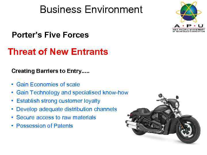 Business Environment Porter’s Five Forces Threat of New Entrants Creating Barriers to Entry. .