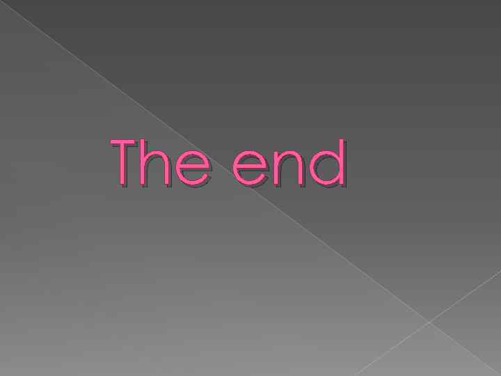 The end 