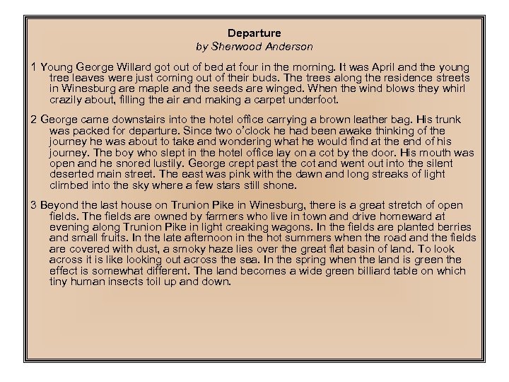 Departure by Sherwood Anderson 1 Young George Willard got out of bed at four