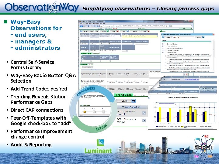 Simplifying observations – Closing process gaps Way-Easy Observations for - end users, - managers