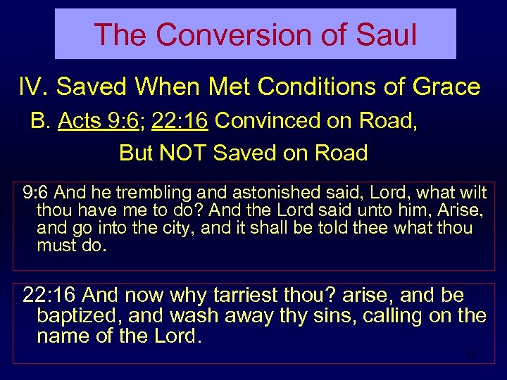 The Conversion of Saul IV. Saved When Met Conditions of Grace B. Acts 9: