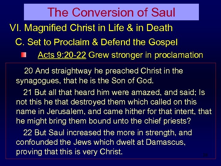 The Conversion of Saul VI. Magnified Christ in Life & in Death C. Set