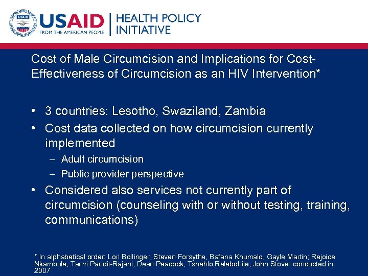 Cost of Male Circumcision and Implications for Cost. Effectiveness of Circumcision as an HIV