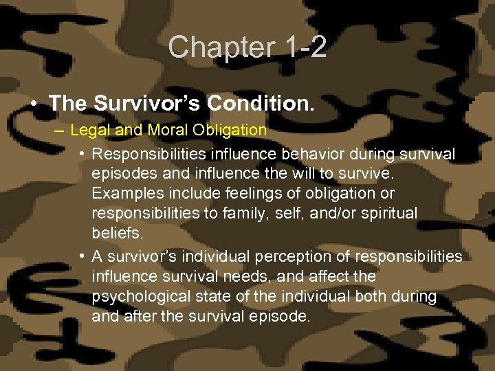 Chapter 1 -2 • The Survivor’s Condition. – Legal and Moral Obligation • Responsibilities