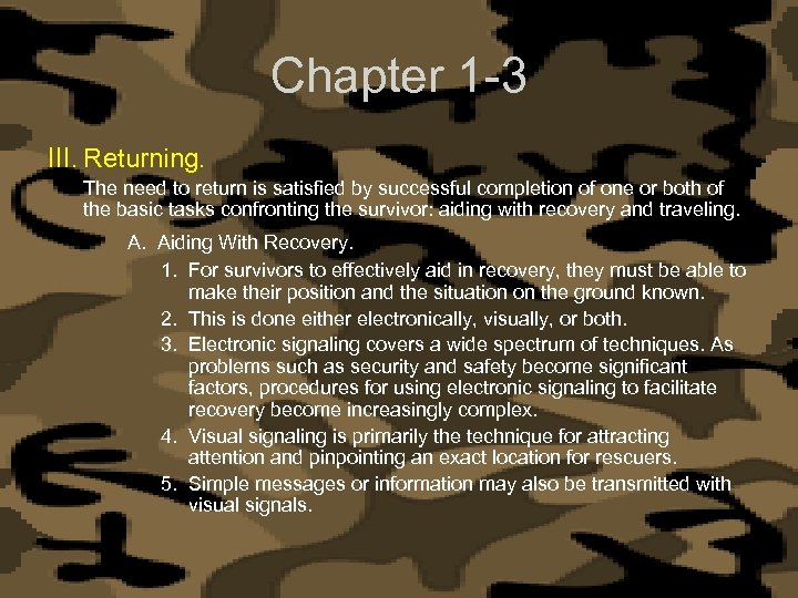 Chapter 1 -3 III. Returning. The need to return is satisfied by successful completion