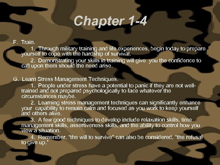 Chapter 1 -4 F. Train. 1. Through military training and life experiences, begin today