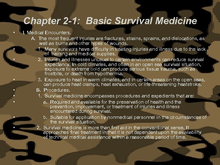 Chapter 2 -1: Basic Survival Medicine • • • I. Medical Encounters. A. The