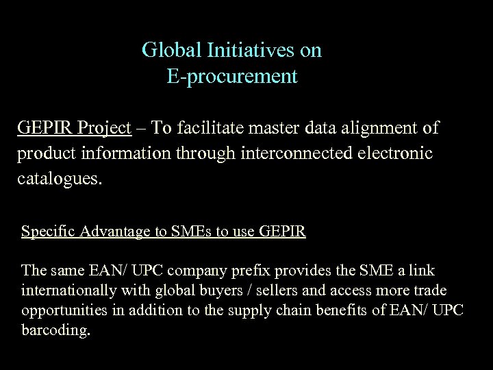 Global Initiatives on E-procurement GEPIR Project – To facilitate master data alignment of product