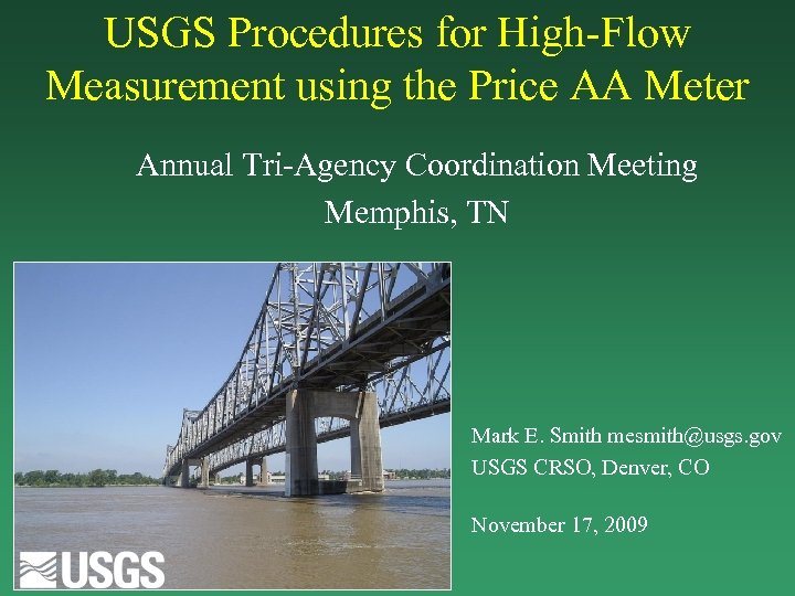 USGS Procedures for High-Flow Measurement using the Price AA Meter Annual Tri-Agency Coordination Meeting