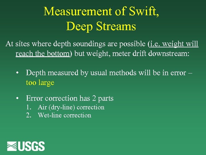 Measurement of Swift, Deep Streams At sites where depth soundings are possible (i. e.