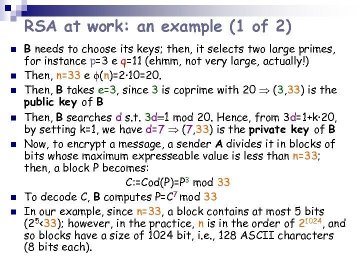 RSA at work: an example (1 of 2) n n n n B needs