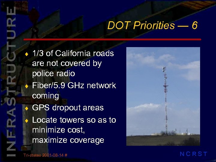 DOT Priorities — 6 1/3 of California roads are not covered by police radio