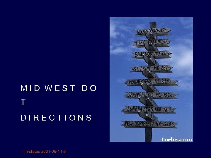 MID WEST DO T DIRECTIONS Tri-states 2001 -08 -14 # 