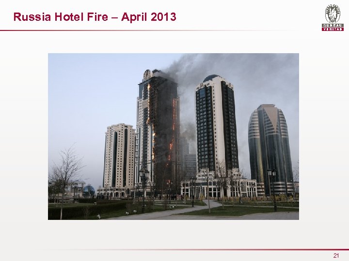 Russia Hotel Fire – April 2013 21 
