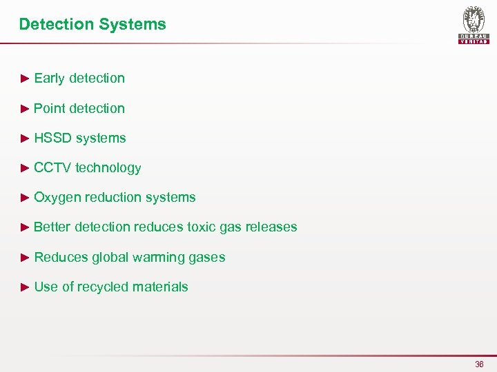 Detection Systems ► Early detection ► Point detection ► HSSD systems ► CCTV technology