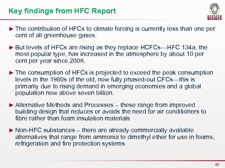 Key findings from HFC Report ► The contribution of HFCs to climate forcing is