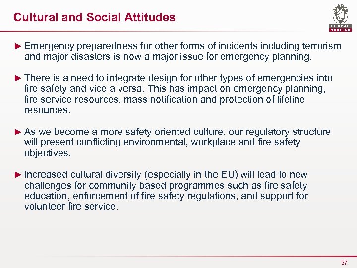 Cultural and Social Attitudes ► Emergency preparedness for other forms of incidents including terrorism