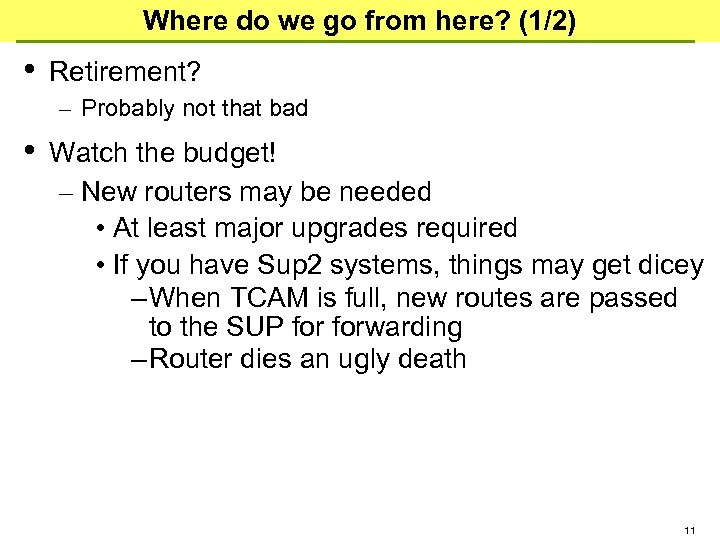 Where do we go from here? (1/2) • Retirement? – Probably not that bad
