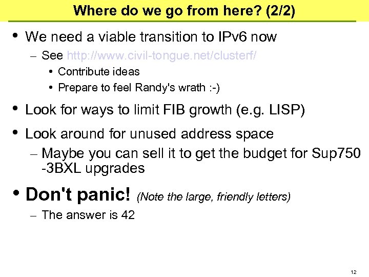 Where do we go from here? (2/2) • We need a viable transition to