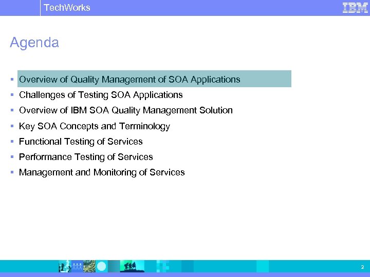 Tech. Works IBM Software Group | Rational software Agenda § Overview of Quality Management