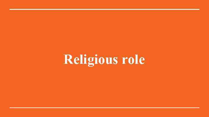 Religious role 