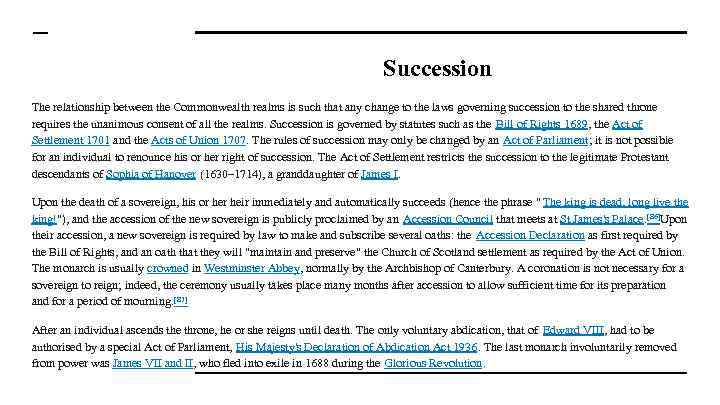 Succession The relationship between the Commonwealth realms is such that any change to the