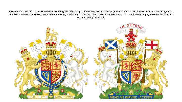 The coat of arms of Elizabeth II in the United Kingdom. The design, in