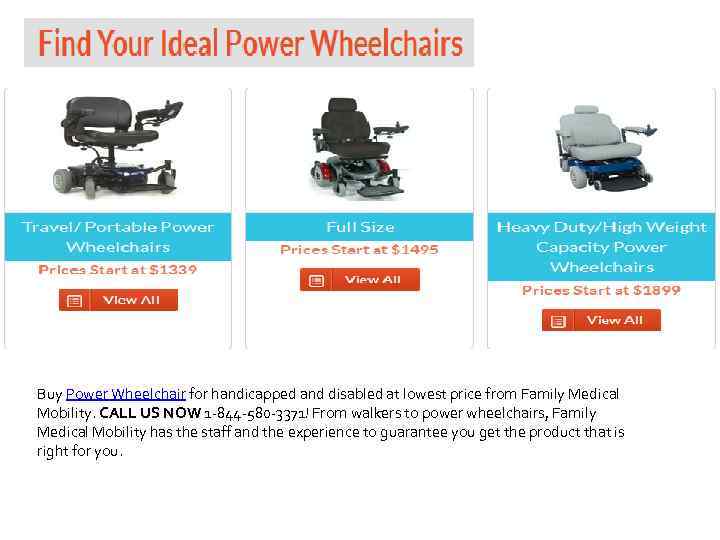 Buy Power Wheelchair for handicapped and disabled at lowest price from Family Medical Mobility.