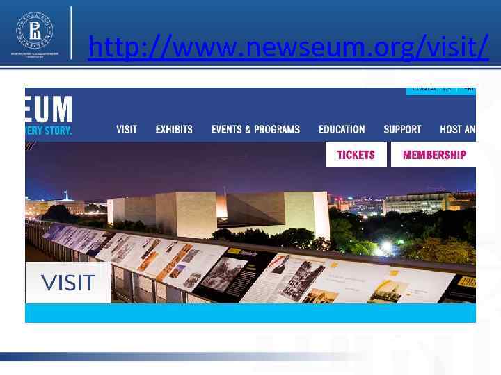 http: //www. newseum. org/visit/ 