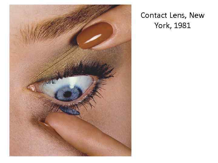 Contact Lens, New York, 1981 